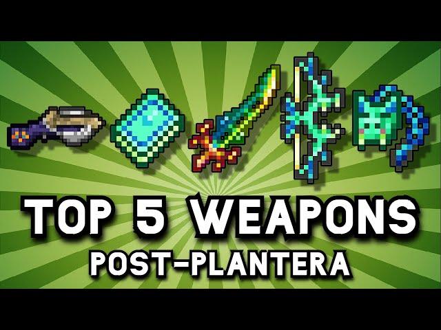 The Top 5 Best Post Plantera Weapons In Terraria