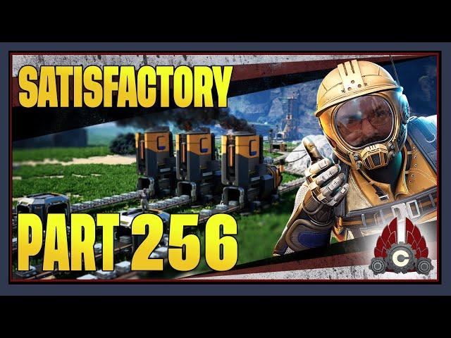 CohhCarnage Plays Satisfactory 1.0 !!First Big Playthrough!! - Part 256