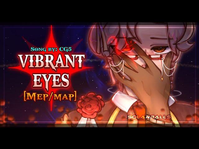 " VIBRANT EYES "️ [MEP/MAP] ◇ [Solarballs]