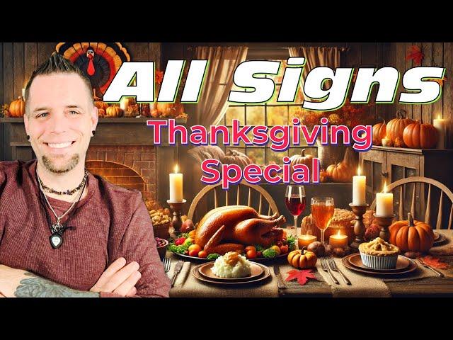 All Signs - WILL THEY COME BACK? - Thanksgiving Special!