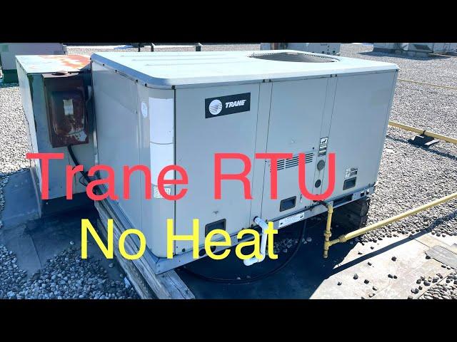 Trane Rooftop No Heat