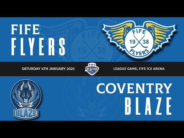 Highlights - Fife Flyers VS Coventry Blaze - Sat 4th Jan 2025