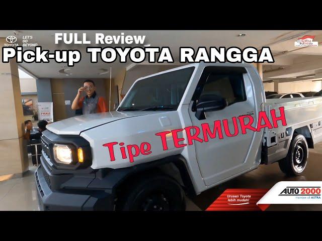 TOYOTA RANGGA HARGA LAUNCHING DI INDONESIA 2024 - 2025 Tipe Termurah nya Bensin Manual Standart