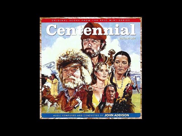 Centennial - Only the Rocks Live Forever - A Symphony (John Addison - 1978)