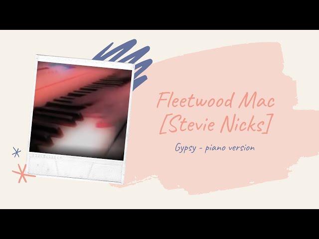 Gypsy - piano cover [Fleetwood Mac]