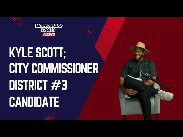 Commissioner Candidate Kyle Scott Emphasizes Listening and Action in District 3 Campaign