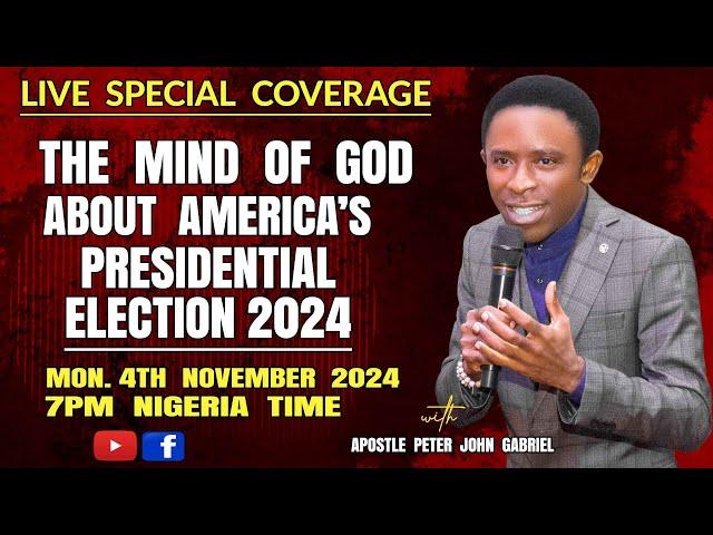 LIVE SPECIAL COVERAGE  (THE MIND OF GOD ABOUT AMERICA'S PRESIDENTAIL ELECTION  2024) #elections2024