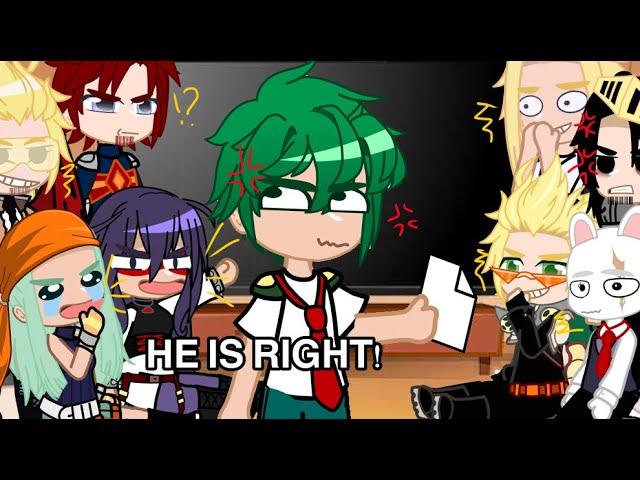 Pro heroes, LOV and Parents react to Deku is right! ||mha/bnha || Gacha Club | Life || my AU ||