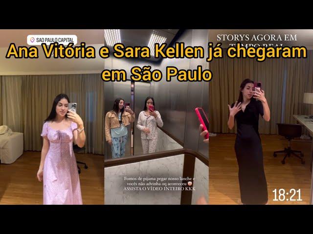 Ana Vitória e Sara Kellen já chegaram em São Paulo