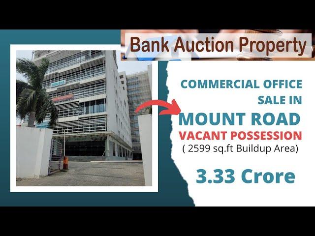 Bank Auction Commercial office sale  in Mount Road | 2599 sq.ft Buildup Area | Vacant Possession