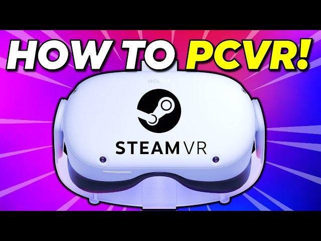 How to Play PCVR on Quest 2! Airlink, Virtual Desktop & Oculus link