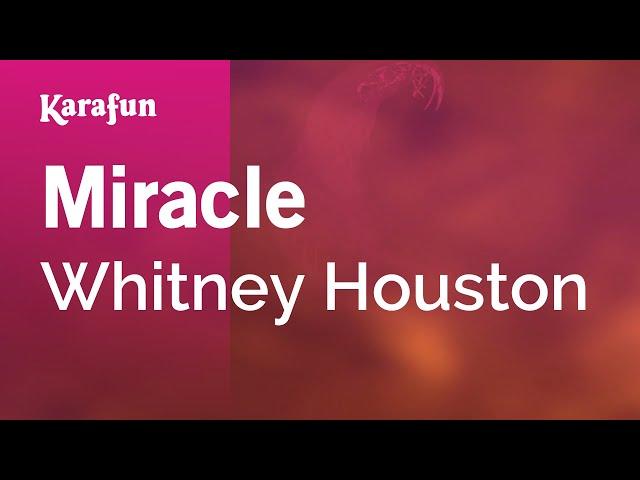 Miracle - Whitney Houston | Karaoke Version | KaraFun