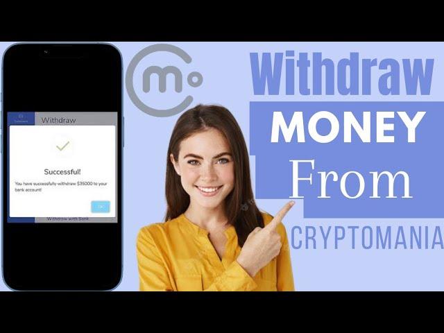 How To Withdraw Money From Cryptomania | | Cryptomania Cashout