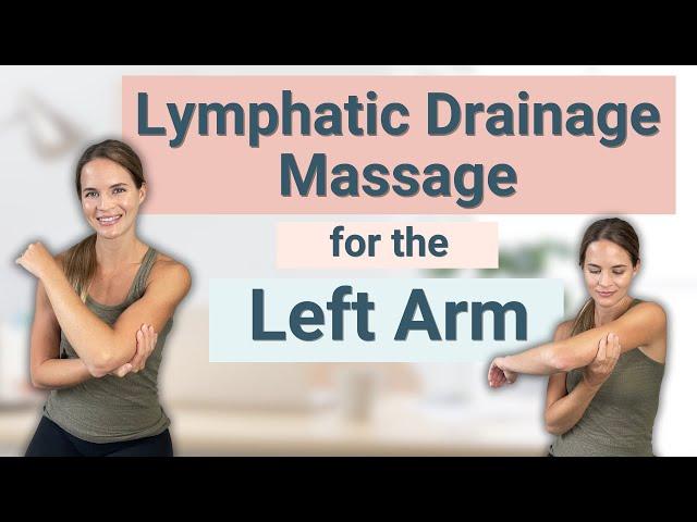 Left Arm Lymphedema Massage: Full Manual Lymphatic Drainage Massage By a Lymphedema Therapist