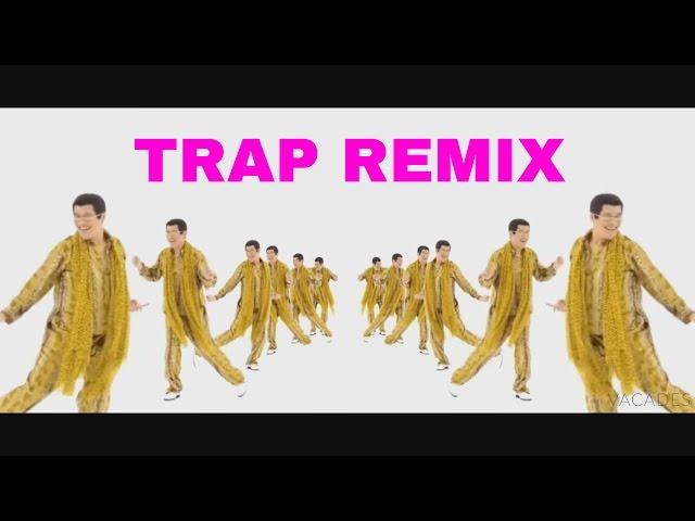 PPAP - Pen Pineapple Apple Pen (Trap Remix)