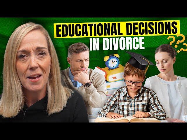 Educational Decisions in Divorce