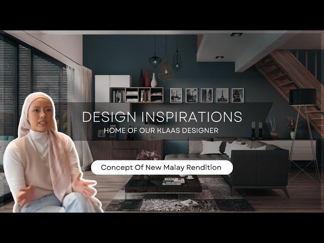 MALAYSIAN INTERIOR DESIGNER HOUSE TOUR - NEW MALAY RENDITION CONCEPT