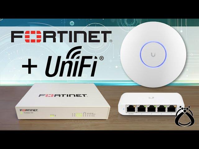 Fortinet + UniFi: Seamless Network Integration Guide