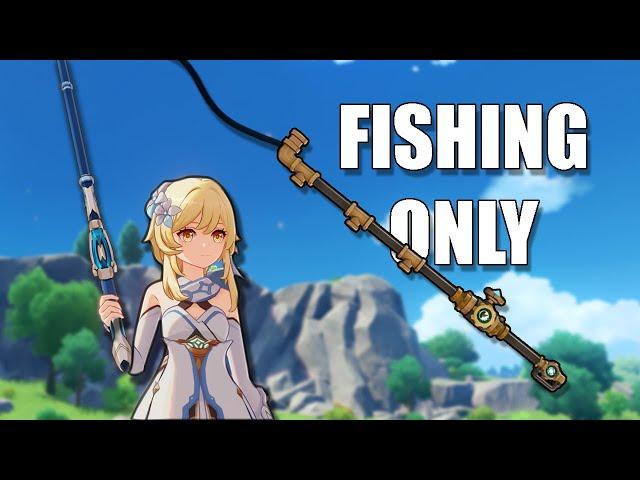 Can you play genshin impact using only fishing weapons?