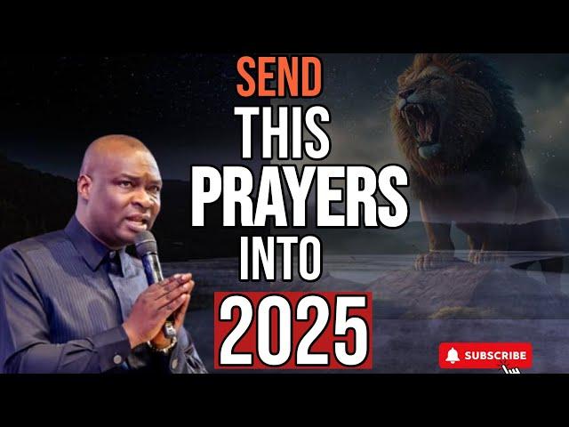 SEND THIS PRAYERS INTO 2025 FOR DIVINE FAVOUR- APOSTLE JOSHUA SELMAN