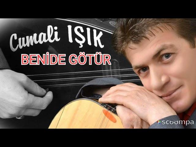 Cumali IŞIK BENİDE GÖTÜR.Söz Ahmet KARACALAR.Beste Yorum Cumali IŞIK