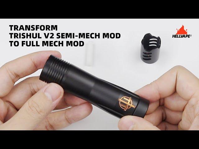 Trishul V2 Semi-mech Mod Transform to Full Mech Mod | Hellvape