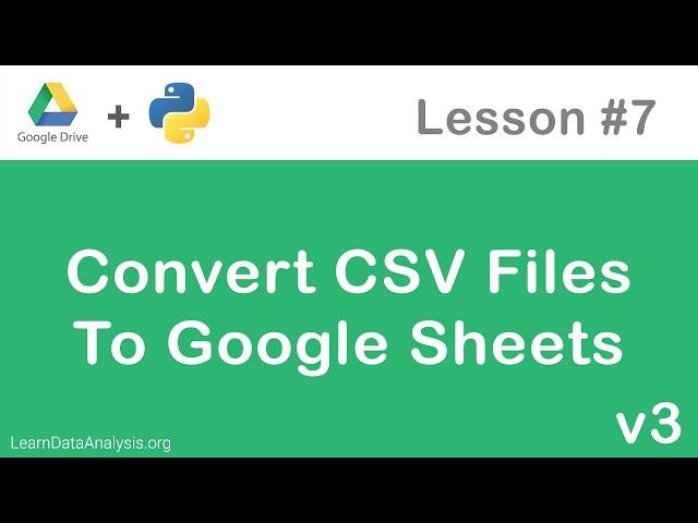 Google Drive API in Python | Import CSV files as Google Sheets