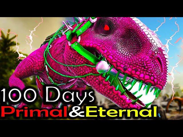 I Spent 100 Days Trying To Beat ARK Eternal And Primalfear