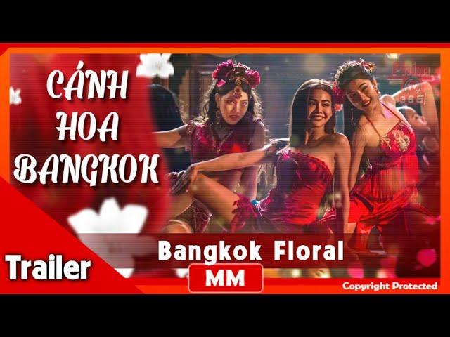 Cánh Hoa Bangkok | Phim Siêu Phẩm Hot Nhất Năm 2024 | Trailer | PhimTV 365