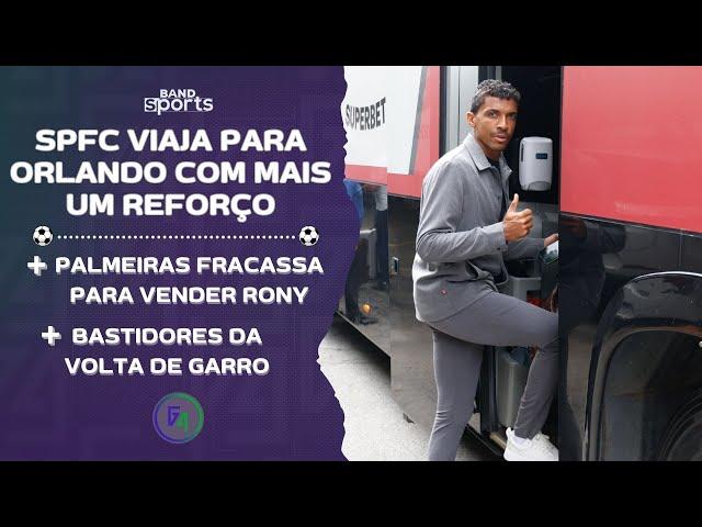 NOVELA RONY X PALMEIRAS CONTINUA; SÃO PAULO EMBARCA PARA ORLANDO COM MAIS UM REFORÇO | G4