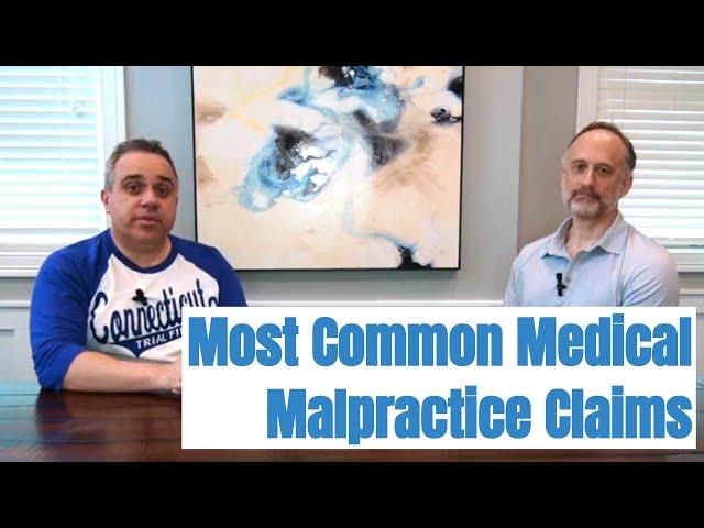 What Are The Most Common Medical Malpractice Claims In 2023?