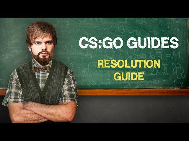CS:GO Guide by ceh9: "resolution" (ENG SUBS)