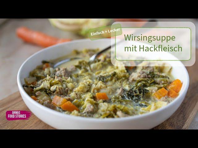 Wirsing Suppe mit Hackfleisch - Schmackhaft - Deftig - Sättigend - einfaches Eintopf Rezept