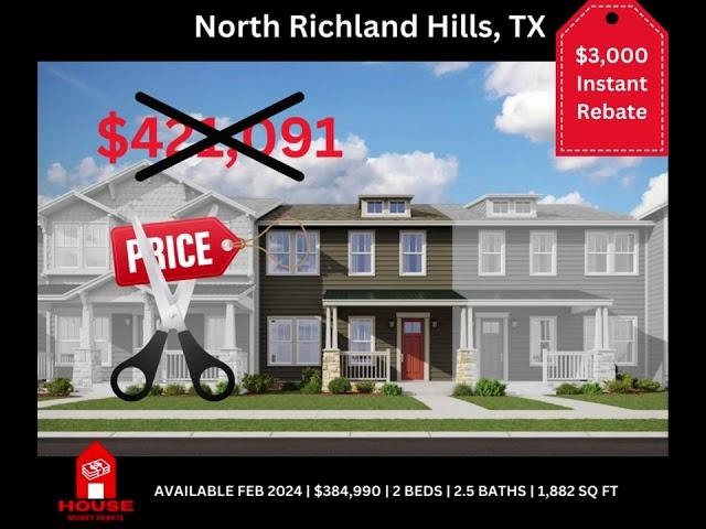 Reduced Price Townhomes in North Richland Hills with $3,000 Instant Rebate. Comment to learn more.