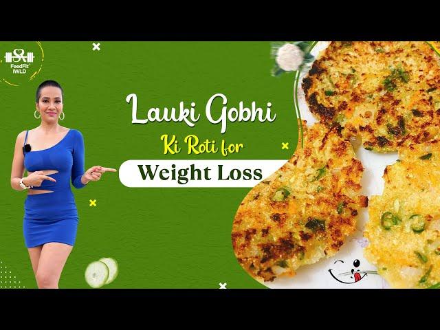 Gobi roti for weight loss | Lauki paneer recipe | Psyllium husk cauliflower recipes | Indian Diet