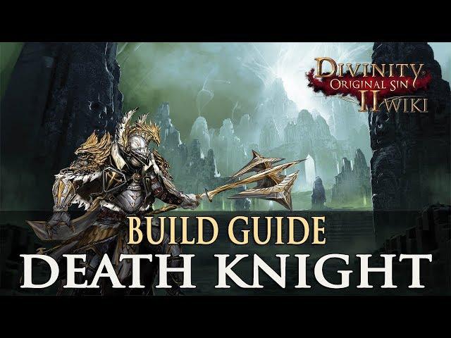 Divinity Original Sin 2 Builds - Death Knight (Warrior)