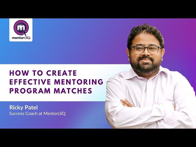 How to Create Effective Mentoring Program Matches