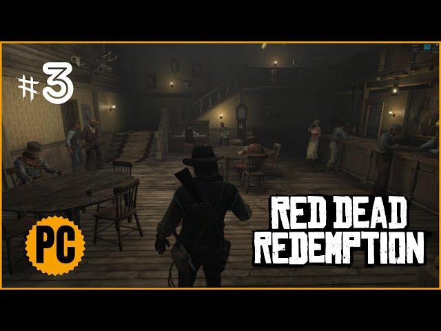 RED DEAD REDEMPTION 1 PC | GAMEPLAY #3