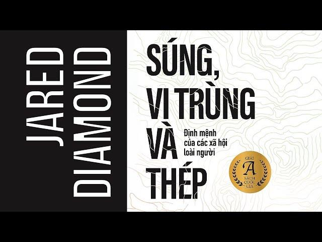 [Sách Nói] Súng, Vi Trùng Và Thép - Chương 1 | Jared Diamond