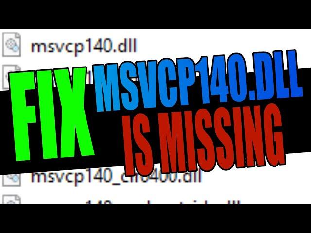 2 Ways To Fix msvcp140.dll Missing Error