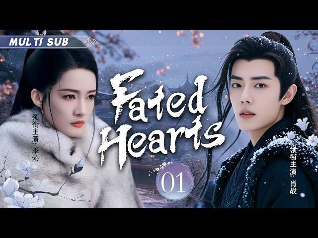 MUTLISUB【Fated Hearts】▶EP 01 Li Qin Xiao Zhan Zhao Liying Yang Yang  XuKai Zhao Lusi️Fandom