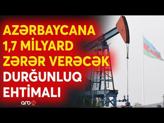 Müharibələr Azərbaycanın maliyyə axınını yavaşladır: Neftin qiyməti üçün bədbin proqnoz verildi