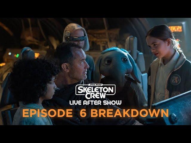 THE BEST STAR WARS SHOW SINCE ANDOR? Skeleton Crew Episode 6 LIVE Aftershow - Reactions & Theories