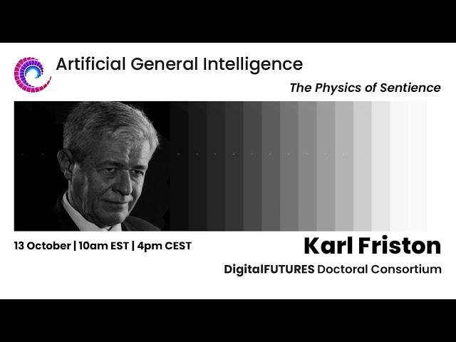 AGI Series 2024 - Karl Friston: The Physics of Sentience