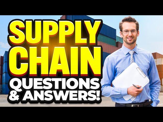 SUPPLY CHAIN Interview Questions & ANSWERS! (How to PREPARE for a SUPPLY CHAIN Job Interview!)