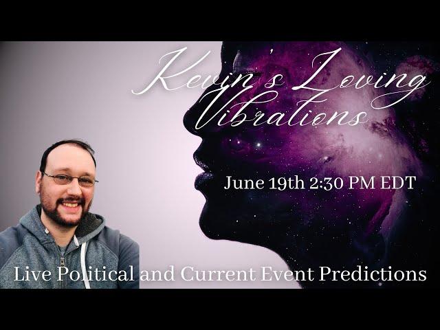 6/19/25 2:30PM EDT Solo Live Show- Political and Current Event Psychic Predictions