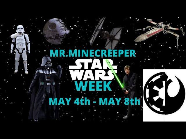 Mr.Minecreeper Star Wars Week