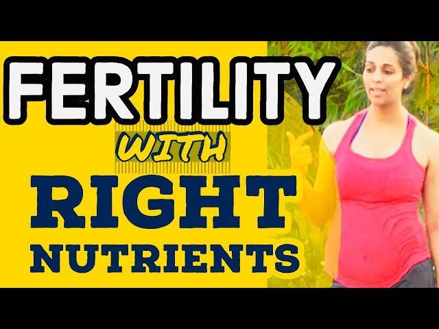 Fertility with Right Nutrients