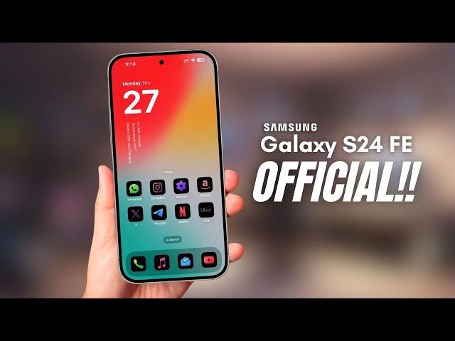 Samsung Galaxy S24 FE - OFFICIAL!!!