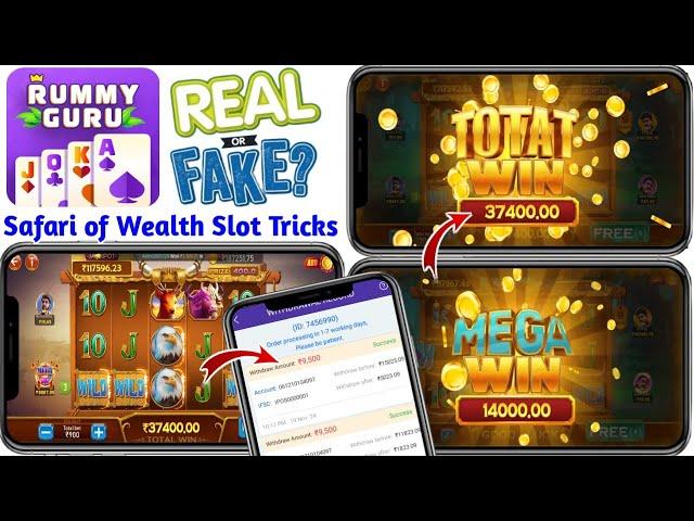 Rummy Guru New Update Today | Safari of Wealth Slot Winning Tricks | Rummy Guru Withdrawal Success